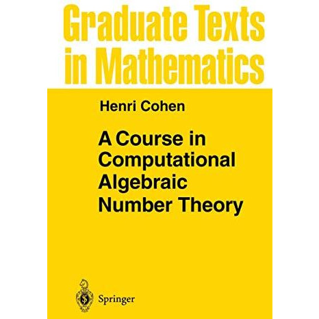 A Course in Computational Algebraic Number Theory [Hardcover]