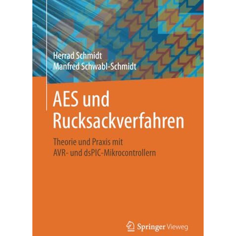 AES und Rucksackverfahren: Theorie und Praxis mit AVR- und dsPIC-Mikrocontroller [Paperback]