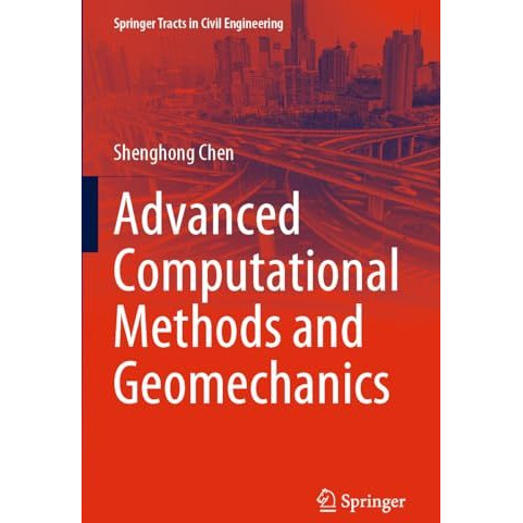 Advanced Computational Methods and Geomechanics [Paperback]