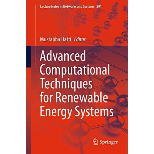 Advanced Computational Techniques for Renewable Energy Systems [Paperback]