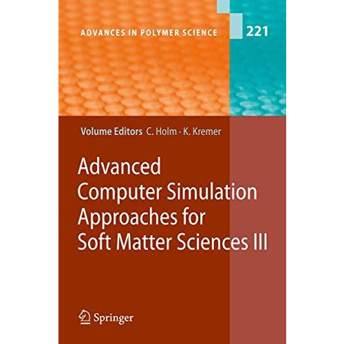 Advanced Computer Simulation Approaches for Soft Matter Sciences III [Hardcover]