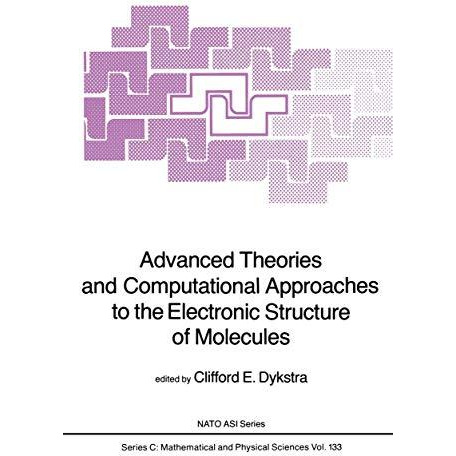 Advanced Theories and Computational Approaches to the Electronic Structure of Mo [Paperback]