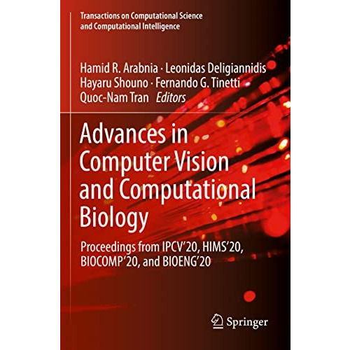 Advances in Computer Vision and Computational Biology: Proceedings from IPCV'20, [Paperback]