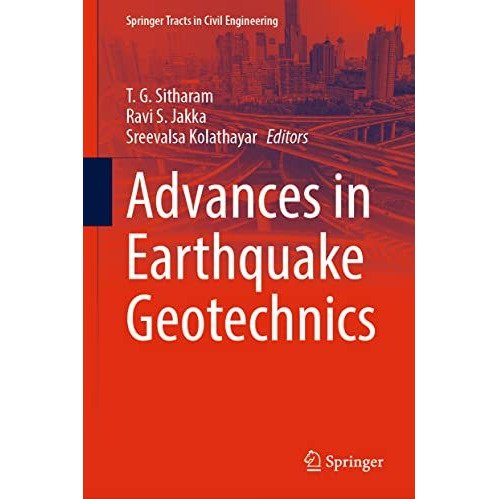 Advances in Earthquake Geotechnics [Hardcover]