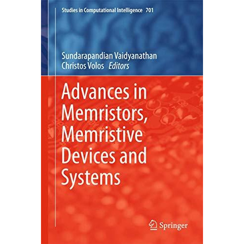 Advances in Memristors, Memristive Devices and Systems [Hardcover]