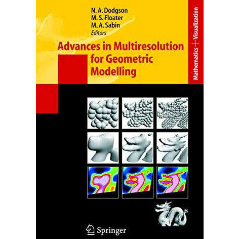 Advances in Multiresolution for Geometric Modelling [Hardcover]