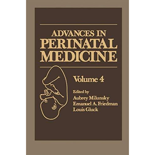 Advances in Perinatal Medicine: Volume 4 [Paperback]