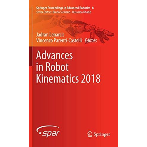 Advances in Robot Kinematics 2018 [Paperback]