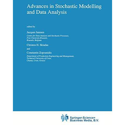 Advances in Stochastic Modelling and Data Analysis [Paperback]