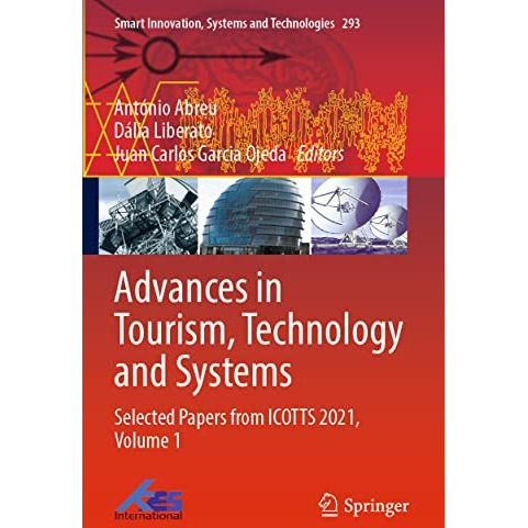 Advances in Tourism, Technology and Systems: Selected Papers from ICOTTS 2021, V [Paperback]