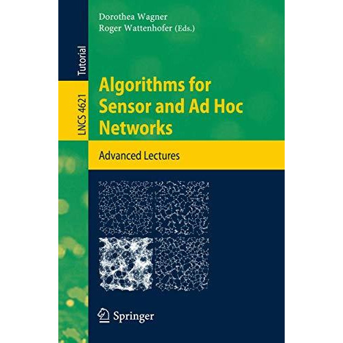 Algorithms for Sensor and Ad Hoc Networks: Advanced Lectures [Paperback]