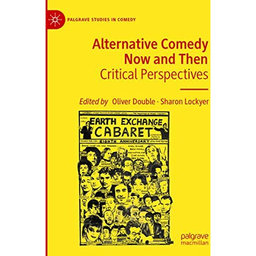 Alternative Comedy Now and Then: Critical Perspectives [Hardcover]