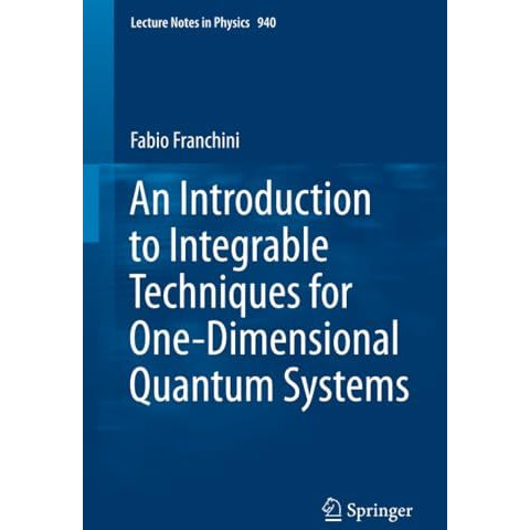 An Introduction to Integrable Techniques for One-Dimensional Quantum Systems [Paperback]