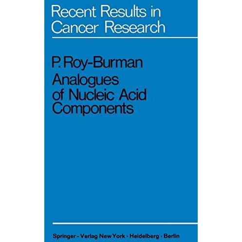 Analogues of Nucleic Acid Components: Mechanisms of Action [Paperback]