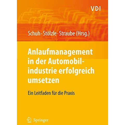 Anlaufmanagement in der Automobilindustrie erfolgreich umsetzen: Ein Leitfaden f [Hardcover]