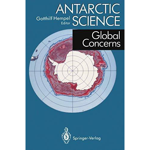 Antarctic Science: Global Concerns [Paperback]