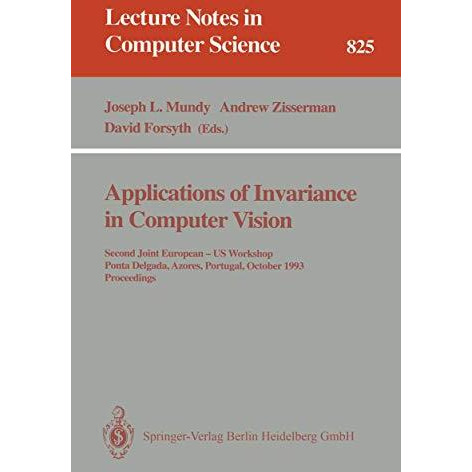 Applications of Invariance in Computer Vision: Second Joint European - US Worksh [Paperback]