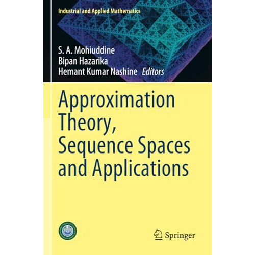 Approximation Theory, Sequence Spaces and Applications [Paperback]