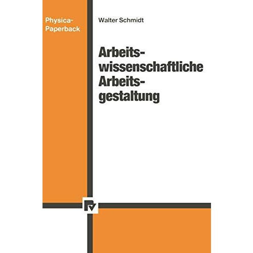 Arbeitswissenschaftliche Arbeitsgestaltung [Paperback]