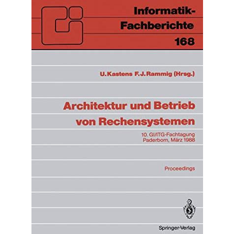 Architektur und Betrieb von Rechensystemen: 10. GI/ITG-Fachtagung Paderborn, 9. [Paperback]