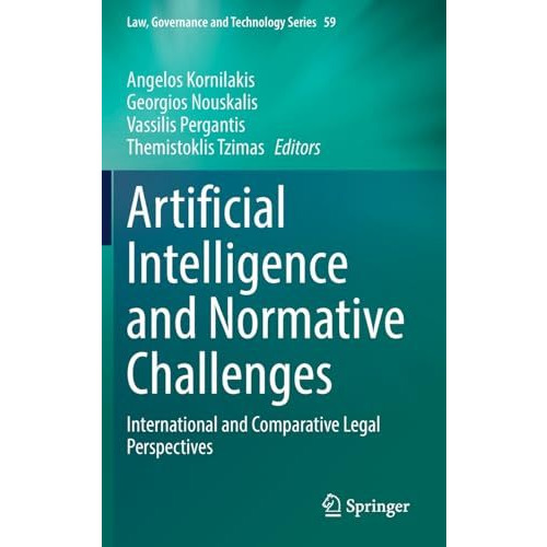 Artificial Intelligence and Normative Challenges: International and Comparative  [Hardcover]