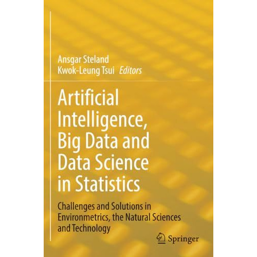 Artificial Intelligence, Big Data and Data Science in Statistics: Challenges and [Paperback]