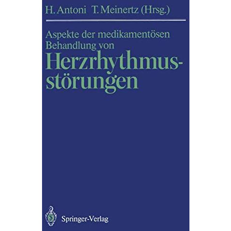 Aspekte der medikament?sen Behandlung von Herzrhythmusst?rungen [Paperback]