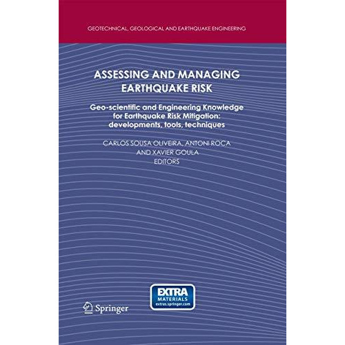 Assessing and Managing Earthquake Risk: Geo-scientific and Engineering Knowledge [Paperback]