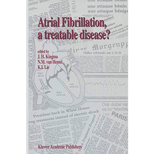 Atrial Fibrillation, a Treatable Disease? [Paperback]