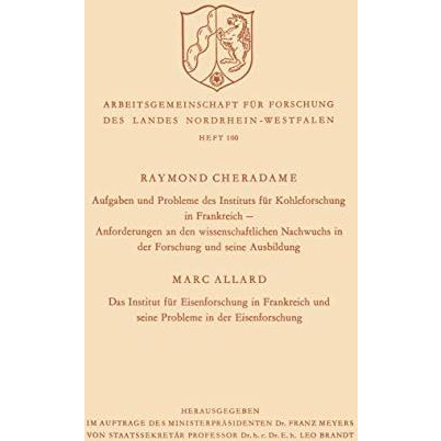 Aufgaben und Probleme des Instituts f?r Kohleforschung in Frankreich, Anforderun [Paperback]