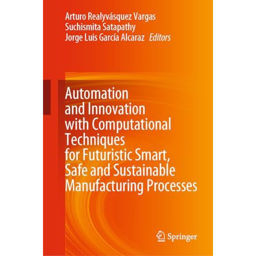 Automation and Innovation with Computational Techniques for Futuristic Smart, Sa [Hardcover]