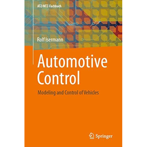 Automotive Control: Modeling and Control of Vehicles [Hardcover]