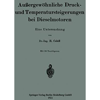 Au?ergew?hnliche Druck- und Temperatursteigerungen bei Dieselmotoren: Eine Unter [Paperback]