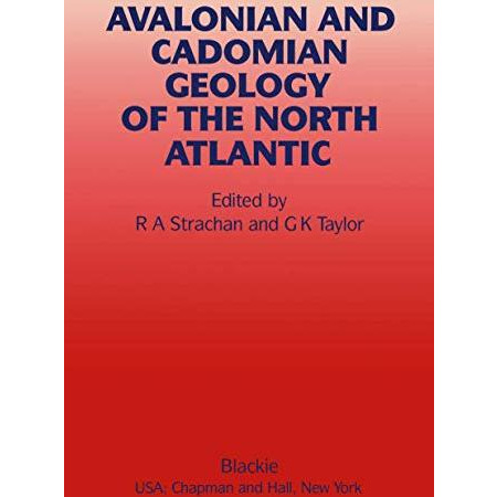 Avalonian and Cadomian Geology of the North Atlantic [Paperback]