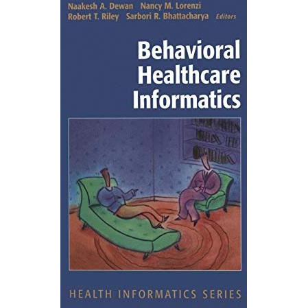 Behavioral Healthcare Informatics [Hardcover]