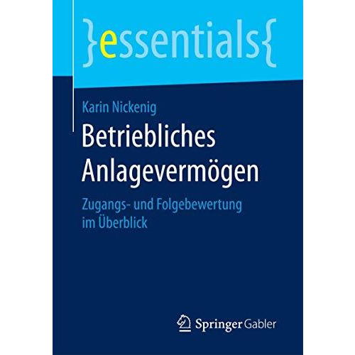 Betriebliches Anlageverm?gen: Zugangs- und Folgebewertung im ?berblick [Paperback]