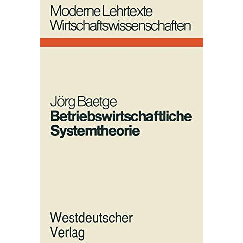 Betriebswirtschaftliche Systemtheorie: Regelungstheoretische Planungs-?berwachun [Paperback]