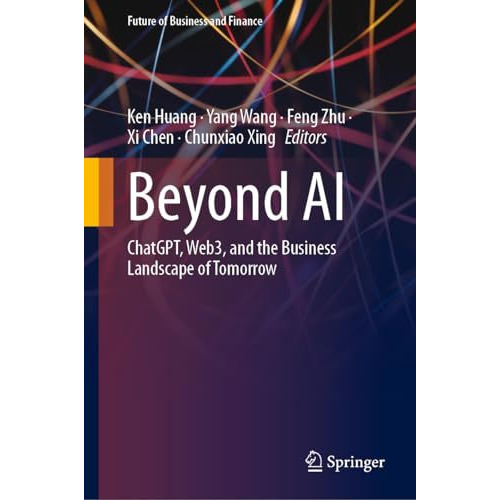 Beyond AI: ChatGPT, Web3, and the Business Landscape of Tomorrow [Hardcover]