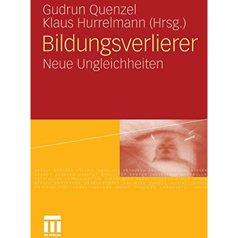 Bildungsverlierer: Neue Ungleichheiten [Paperback]