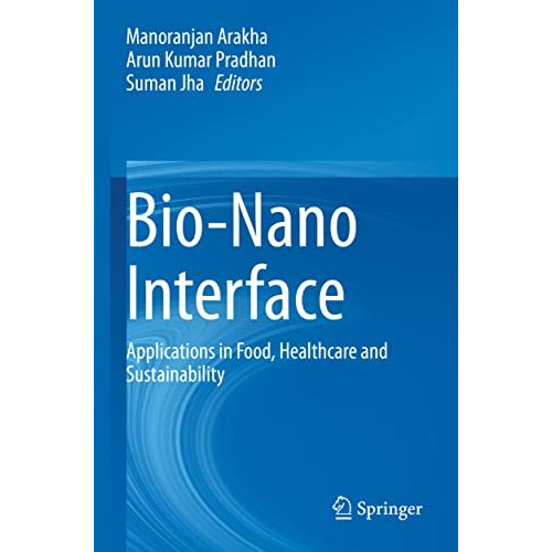 Bio-Nano Interface: Applications in Food, Healthcare and Sustainability [Paperback]