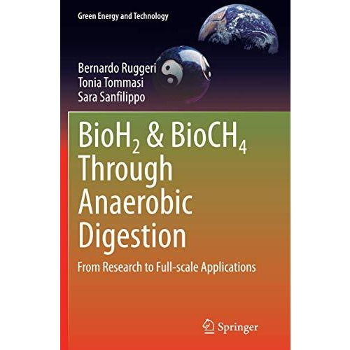 BioH2 & BioCH4 Through Anaerobic Digestion: From Research to Full-scale Appl [Paperback]