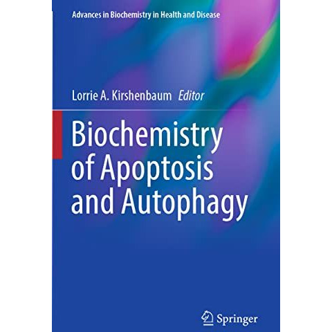 Biochemistry of Apoptosis and Autophagy [Paperback]