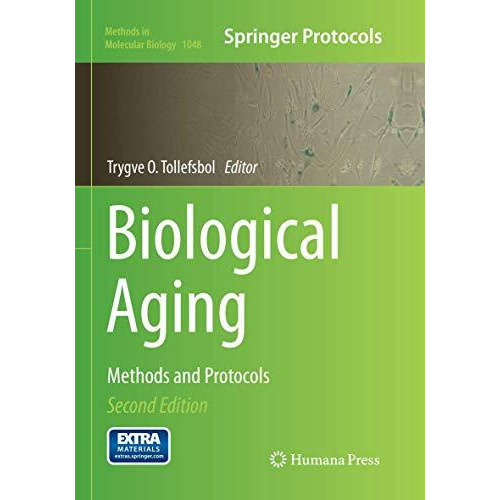 Biological Aging: Methods and Protocols [Paperback]