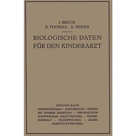 Biologische Daten f?r den Kinderar?t: Grundz?ge Einer Biologie des Kindesalters  [Paperback]