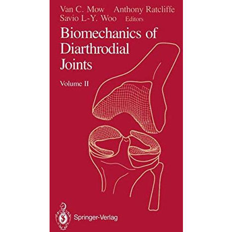 Biomechanics of Diarthrodial Joints: Volume II [Paperback]