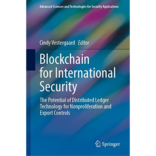 Blockchain for International Security: The Potential of Distributed Ledger Techn [Hardcover]