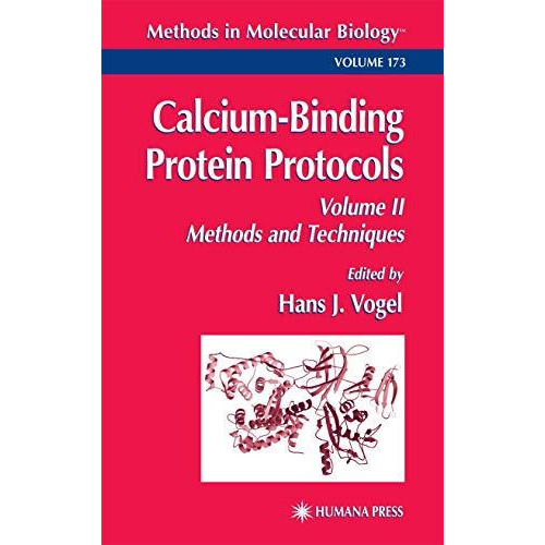 Calcium-Binding Protein Protocols: Volume 2: Methods and Techniques [Hardcover]