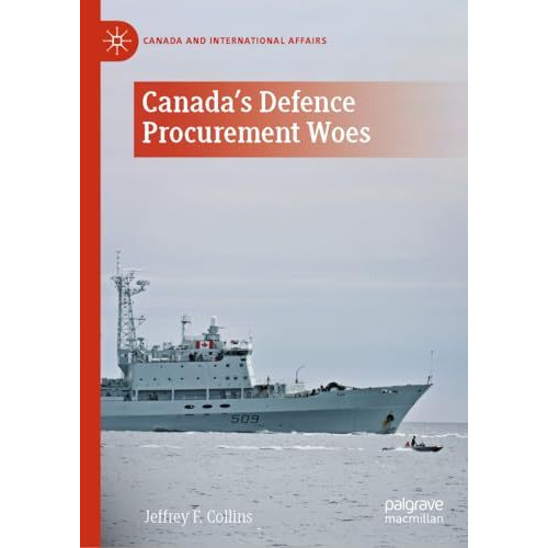 Canada's Defence Procurement Woes [Hardcover]