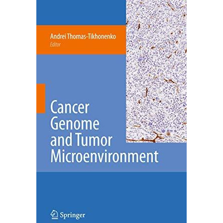 Cancer Genome and Tumor Microenvironment [Paperback]