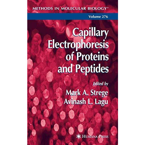 Capillary Electrophoresis of Proteins and Peptides [Paperback]